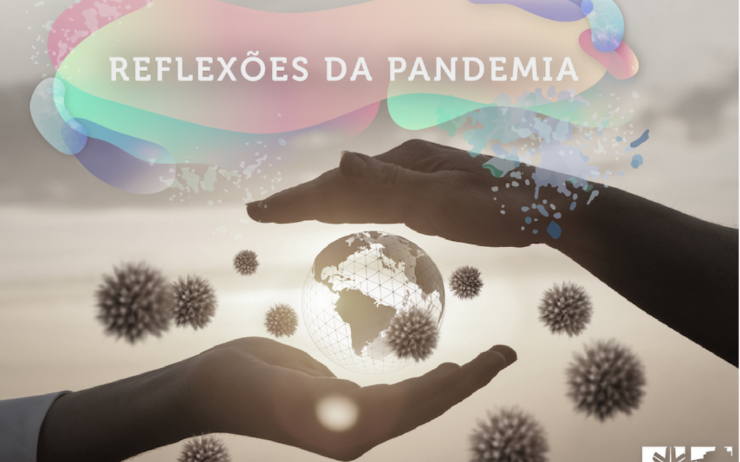 Reflexões da Pandemia
