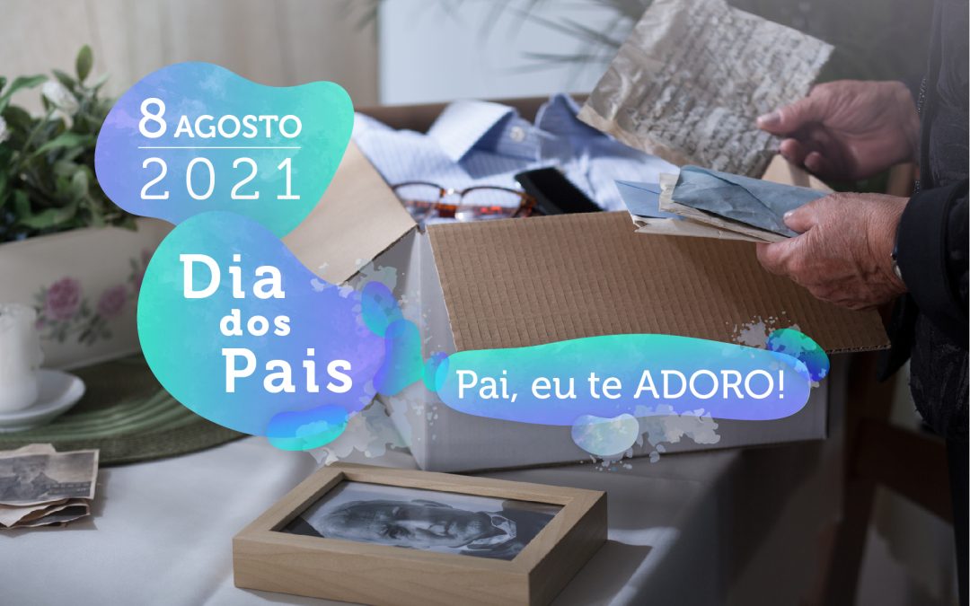 Dia dos Pais 2021