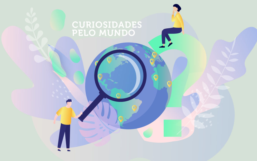 Campanha de Junho: Curiosidades Pelo Mundo