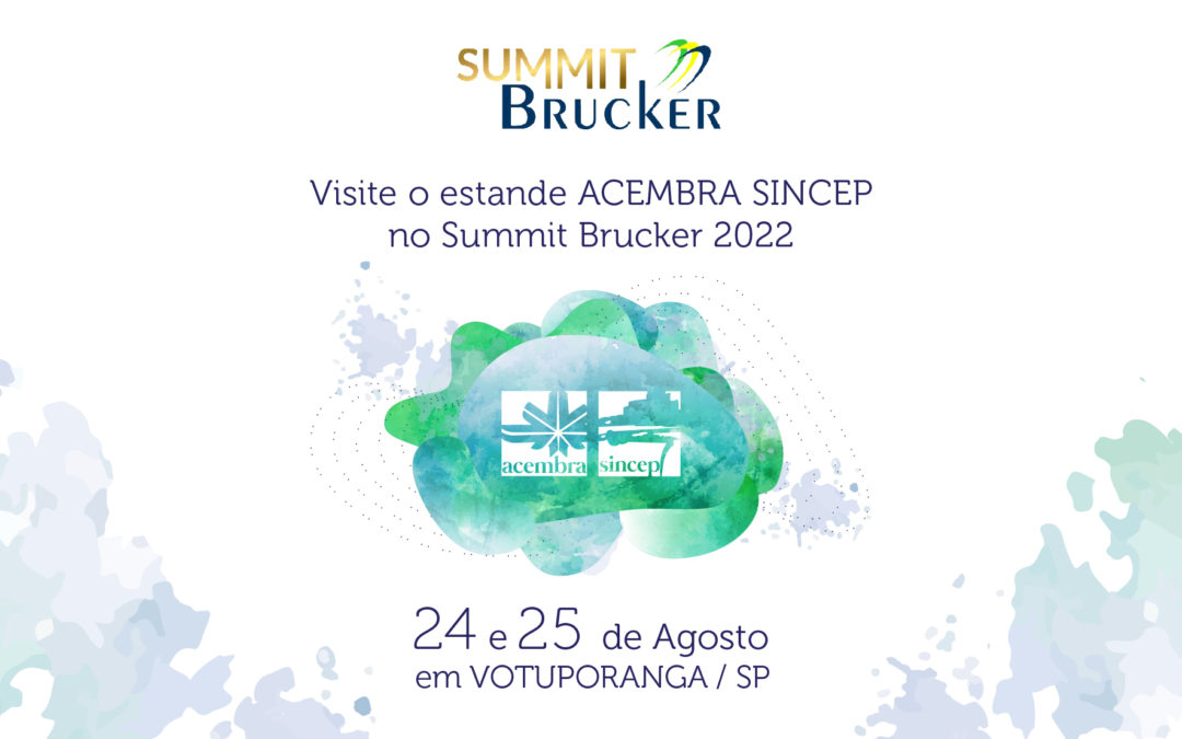 ACEMBRA SINCEP: presença confirmada no Summit Brucker