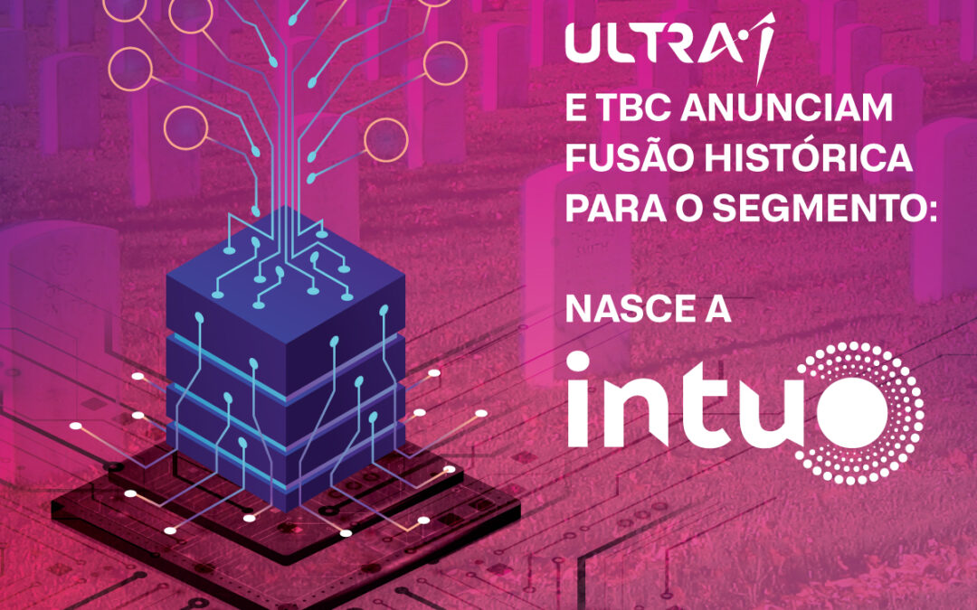 Informe Publicitário – ULTRA-i e TBC anunciam fusão histórica para o segmento: Nasce a INTUO