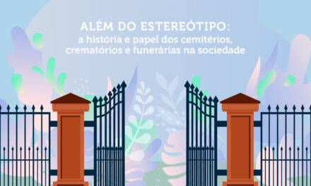 “Além Do Estereótipo: A História e Papel dos Cemitérios, Crematórios e Funerárias na Sociedade”