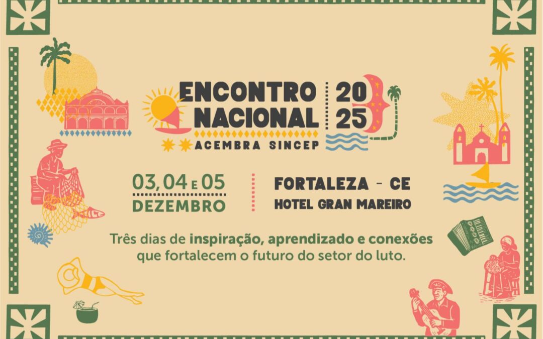 Fortaleza recebe edição histórica do Encontro Nacional ACEMBRA SINCEP 2025