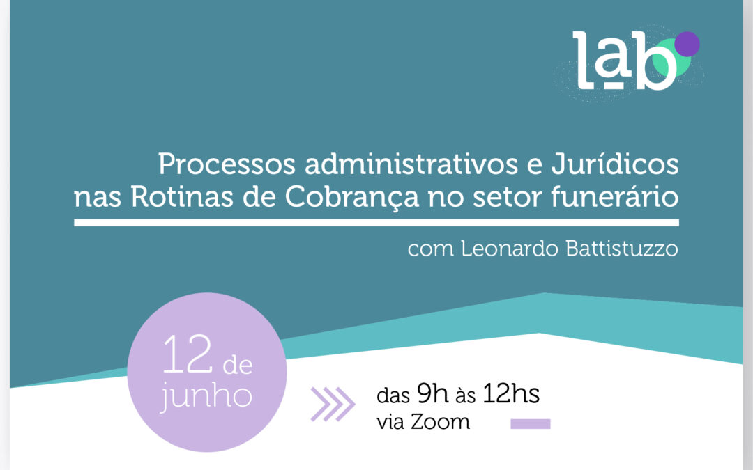 Inscreva-se para o curso: ‘Processos administrativos e jurídicos nas rotinas de cobrança no setor funerário’