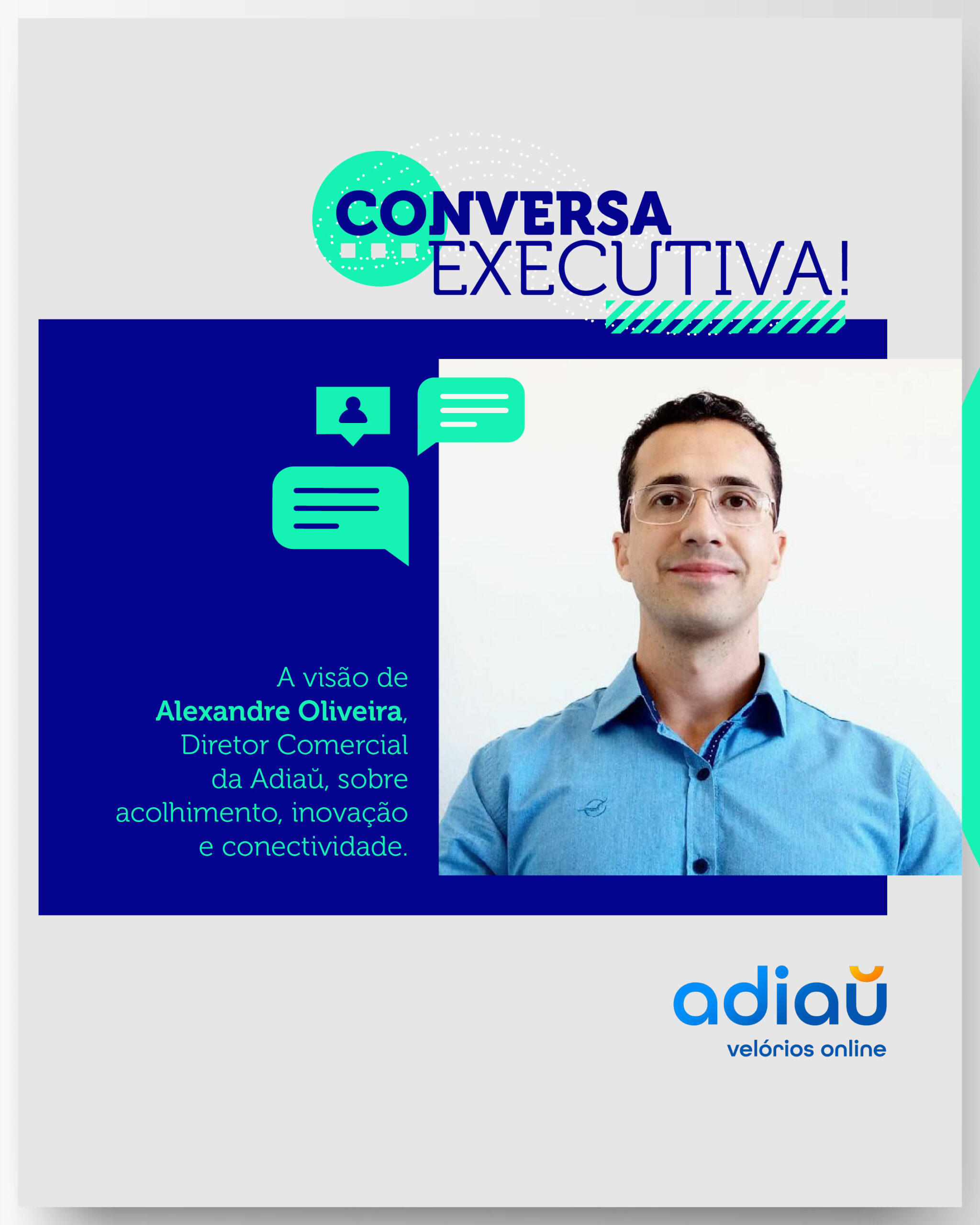 Conversa executiva com Alexandre Oliveira, Diretor Comercial da Adiaŭ