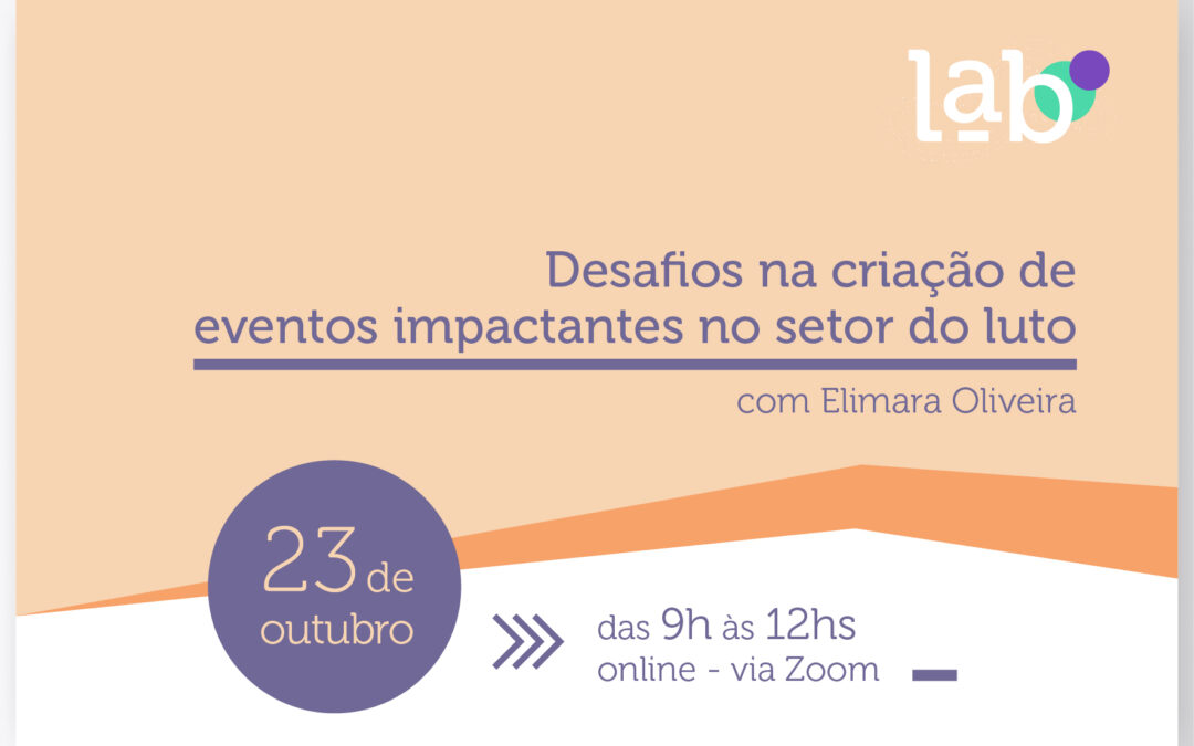 Inscreva-se: Desafios na criação de eventos impactantes no setor do luto