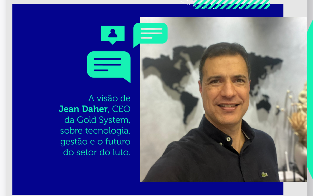 Conversa executiva com Jean Daher, CEO da Gold System