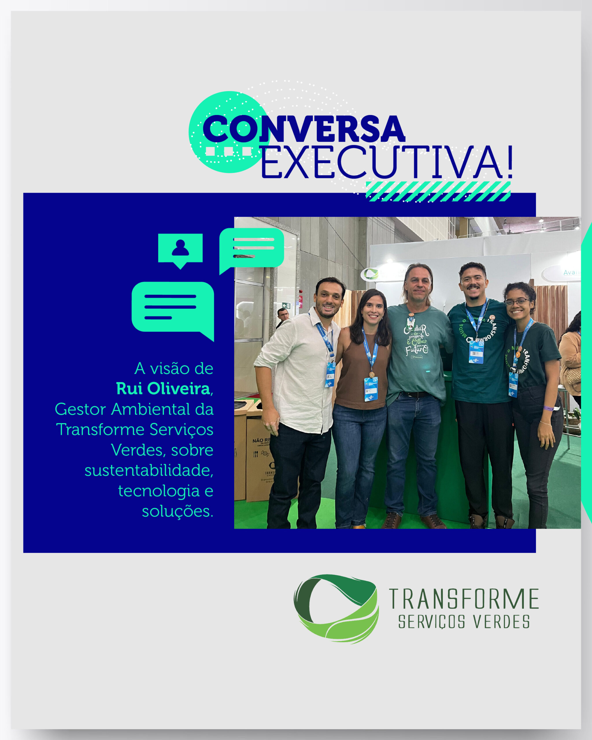 Conversa executiva com Rui Oliveira, Gestor Ambiental da Transforme Serviços Verdes