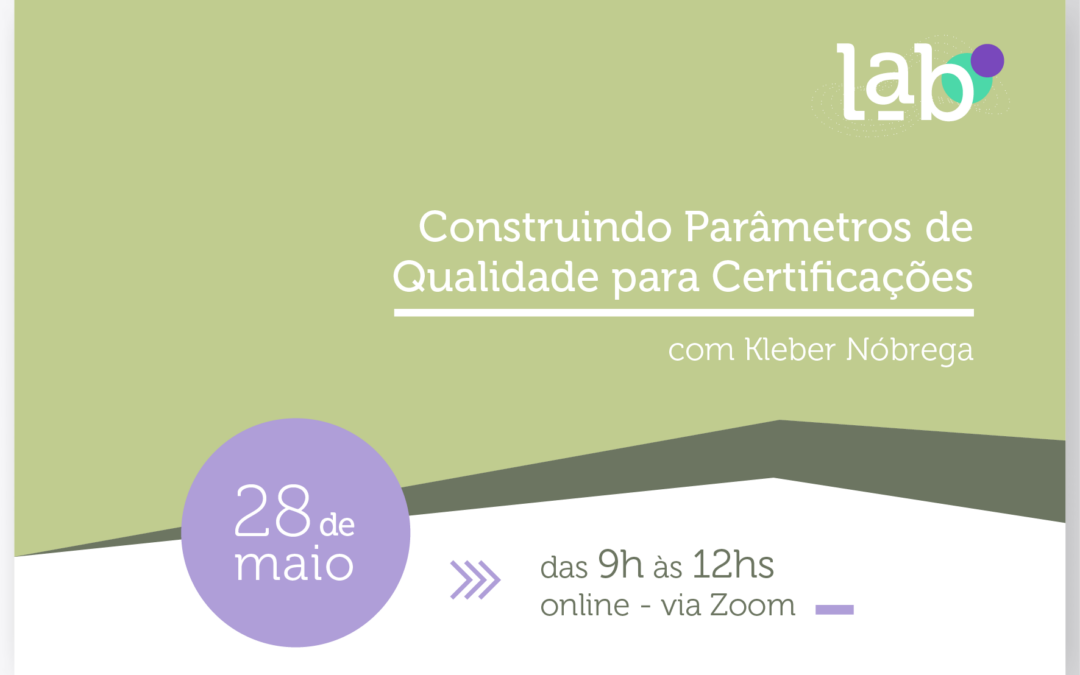 Inscreva-se: Construindo Parâmetros de Qualidade para Certificações