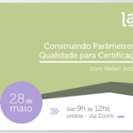Inscreva-se: Construindo Parâmetros de Qualidade para Certificações