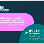 Inscreva-se: Programa de Certificação em Gestão e Operação De Crematórios – Certified Cremation Operator (CCO)