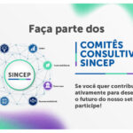 SINCEP moderniza estrutura de comitês e convida associados a integrarem suas pastas de atuação