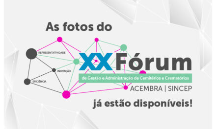 O XX Fórum de Gestão e Administração de Cemitérios e Crematórios foi um sucesso; confira as fotos!