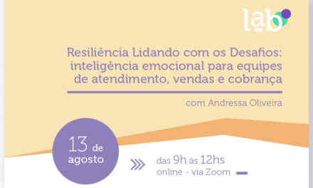 Inscreva-se: Resiliência Lidando com os Desafios: inteligência emocional para equipes de atendimento, vendas e cobrança