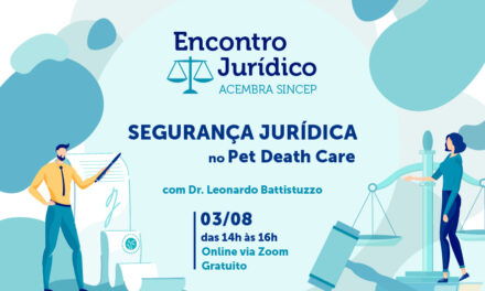 Encontro Jurídico debate a Segurança Jurídica no mercado de Pet Death Care em 2026