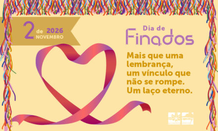 Dia de Finados 2026: Um Laço Eterno!
